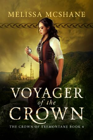 [The Crown of Tremontane 04] • Voyager of the Crown